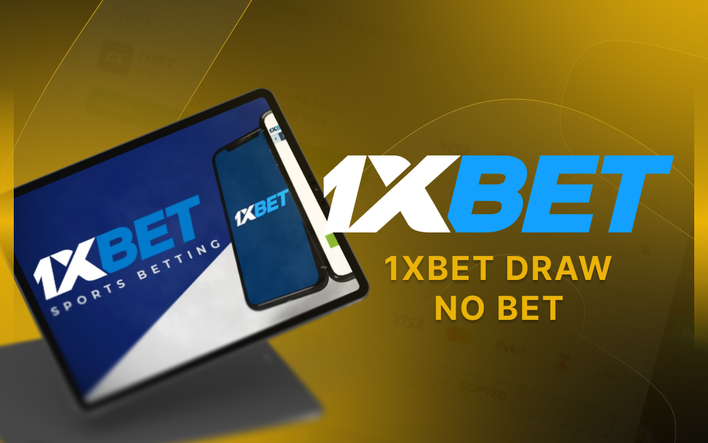 1xBet Draw No Bet featured image