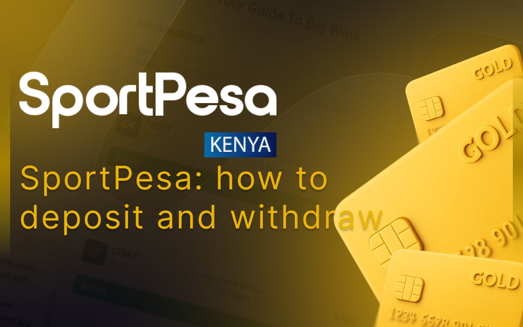 SportPesa Deposit: How to Deposit Money and Withdraw from Your SportPesa Account in Kenya featured image