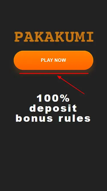 Pakakumi Welcome Bonus