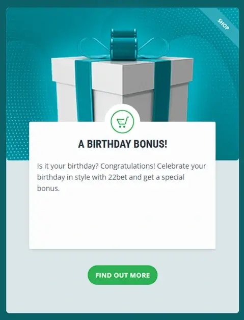 Does 22bet offer free bets for a Birthday?